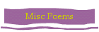 Misc Poems