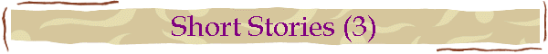 Short Stories (3)