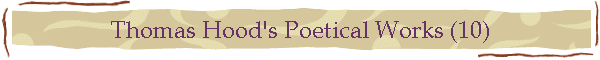 Thomas Hood's Poetical Works (10)